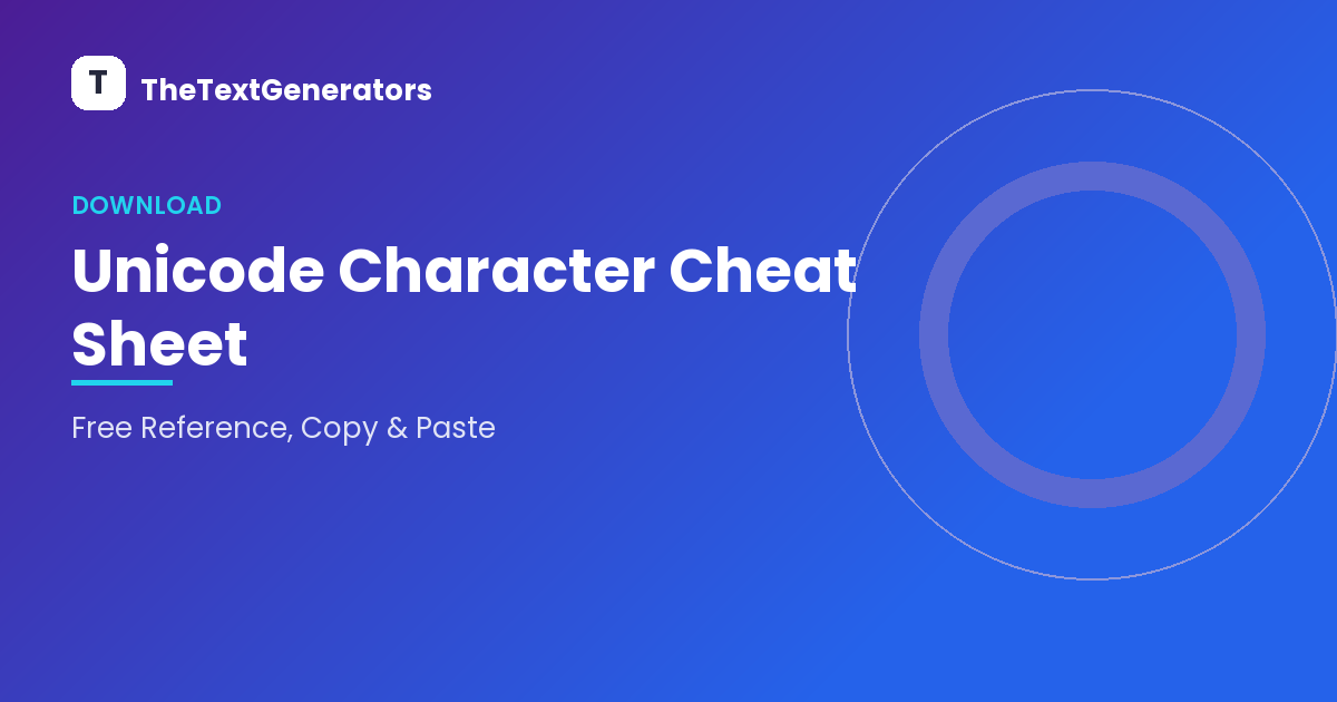 Unicode Character Cheat Sheet