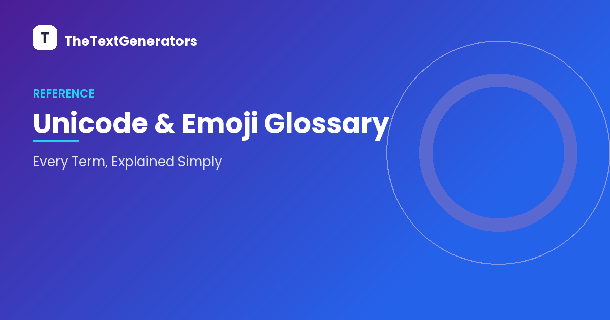 Unicode & Emoji Glossary